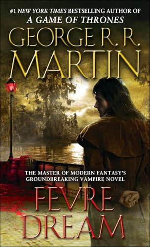 Fevre Dream: A Novel