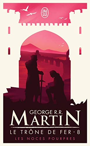 Le Trône de fer, tome 8 : Les Noces pourpres Le Trône de fer, tome 8 : Les Noces pourpres
