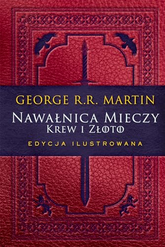 Nawałnica mieczy: Krew i złoto Edycja ilustrowana