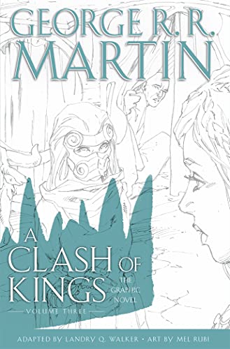A Clash of Kings: Graphic Novel, Volume Three (A Song of Ice and Fire)