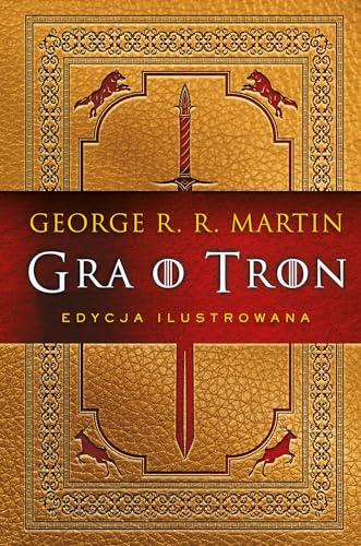 Gra o tron (edycja ilustrowana) von Zysk i S-ka