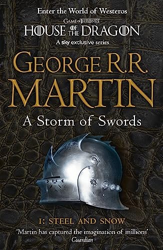 A Storm of Swords: Part 1 Steel and Snow: The bestselling classic epic fantasy series behind the award-winning HBO and Sky TV show and phenomenon GAME OF THRONES (A Song of Ice and Fire)