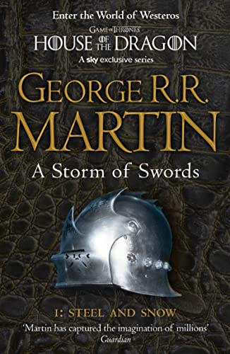 A Storm of Swords: Part 1 Steel and Snow: The bestselling classic epic fantasy series behind the award-winning HBO and Sky TV show and phenomenon GAME OF THRONES (A Song of Ice and Fire)