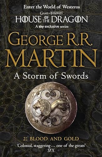 A Storm of Swords: Part 2 Blood and Gold: The bestselling classic epic fantasy series behind the award-winning HBO and Sky TV show and phenomenon GAME OF THRONES (A Song of Ice and Fire, Band 3)