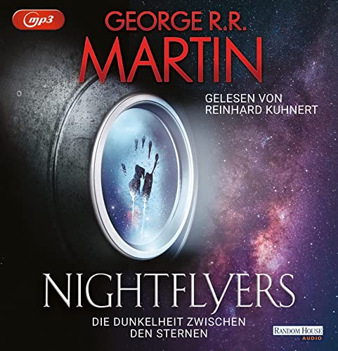 Nightflyers: Die Dunkelheit zwischen den Sternen Nightflyers: Die Dunkelheit zwischen den Sternen von Random House Audio