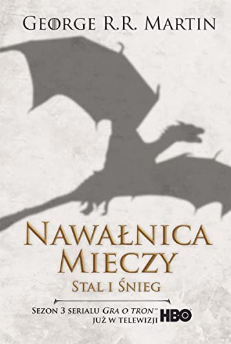 Pieśń Lodu i Ognia. (3) (Nawałnica mieczy Tom 1 Stal i śnieg, Band 3)