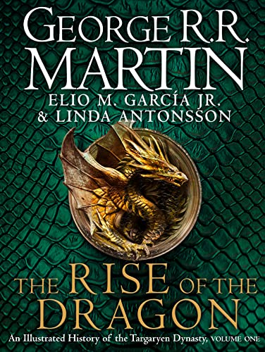 The Rise of the Dragon: An Illustrated History of the Targaryen Dynasty The Rise of the Dragon: An Illustrated History of the Targaryen Dynasty von HarperVoyager