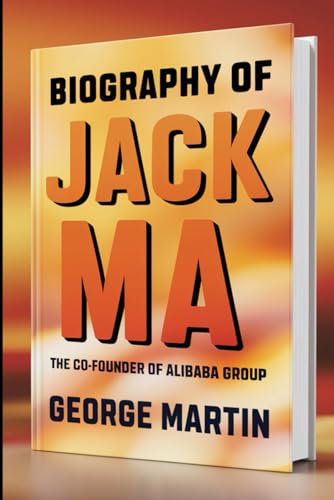 Jack Ma Biography: The Co-founder Of Alibaba Group