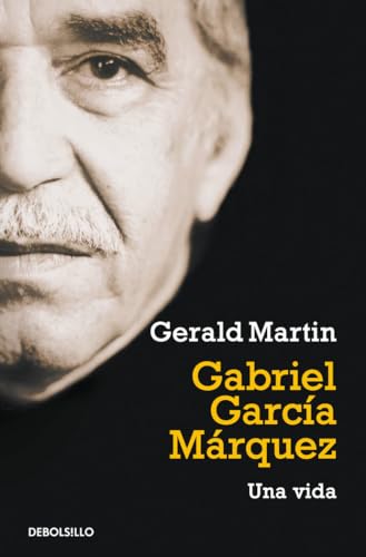 Gabriel Garcia Marquez: Una Vida (Ensayo | Literatura) von DEBOLSILLO