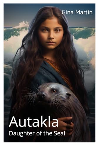 Autakla: Daughter of the Seal (Daughters of the Goddess) von Independently published
