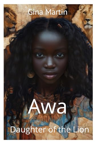 Awa: Daughter of the Lion (Daughters of the Goddess) von Independently published