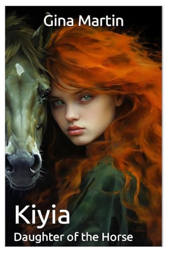 Kiyia: Daughter of the Horse (Daughters of the Goddess)