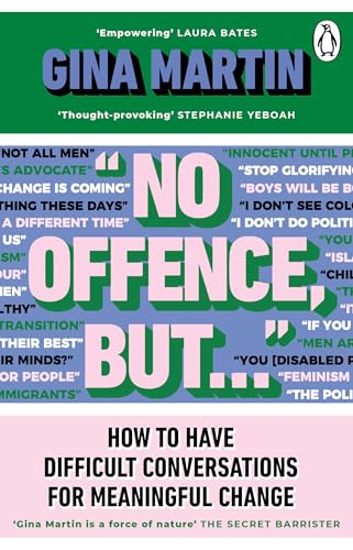 "No Offence, But...": How to have difficult conversations for meaningful change