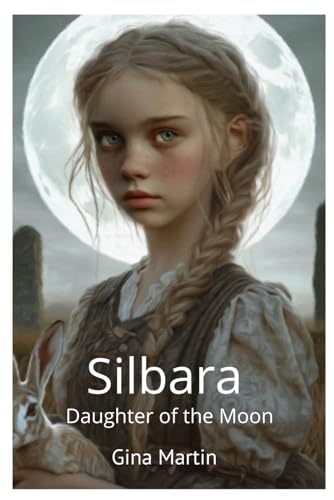 Silbara: Daughter of the Moon (Daughters of the Goddess) von Independently published