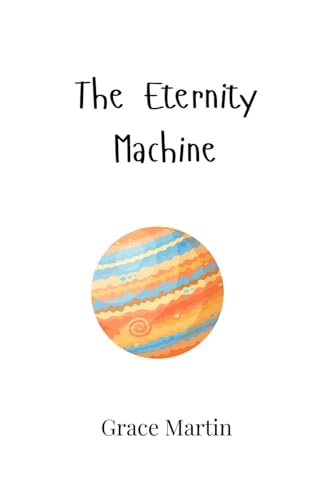 The Eternity Machine von Creative Arts Management OÜ