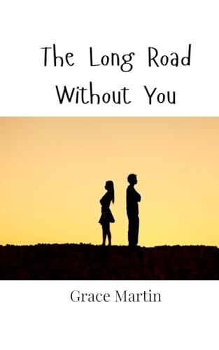 The Long Road Without You von Creative Arts Management OÜ