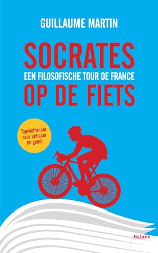 Socrates op de fiets: een filosofische Tour de France von Pelckmans