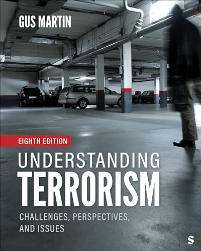 Understanding Terrorism: Challenges, Perspectives, and Issues von SAGE Publications, Inc