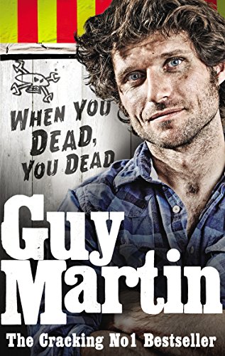 Guy Martin: When You Dead, You Dead von Virgin Books