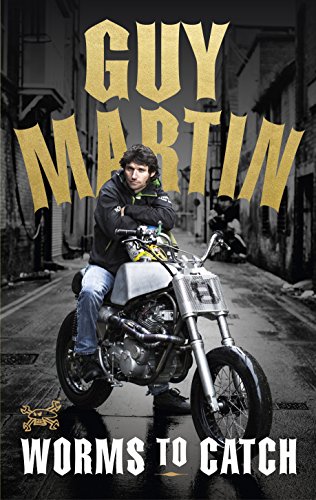 Guy Martin: Worms to Catch