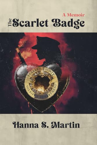 The Scarlet Badge: A Memoir The Scarlet Badge: A Memoir von Kindle Direct Publishing