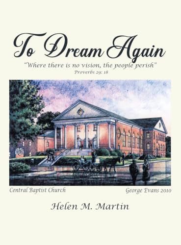 To Dream Again: "Where There is No Vision, the People Perish" von AuthorHouse