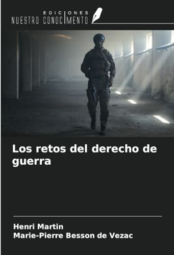 Los retos del derecho de guerra Los retos del derecho de guerra von Ediciones Nuestro Conocimiento