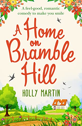A Home On Bramble Hill: A feel-good, romantic comedy to make you smile von HQ Digital