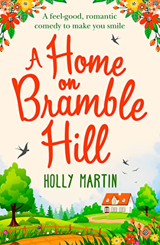 A Home On Bramble Hill: A feel-good, romantic comedy to make you smile von HQ Digital