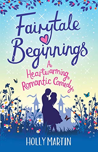 Fairytale Beginnings: A heartwarming romantic comedy
