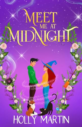 Meet Me At Midnight: An uplifting witchy romantic comedy that's gorgeously enchanting and utterly magical (The Midnight Village, Band 2) von Sunshine, Seaside & Sparkles