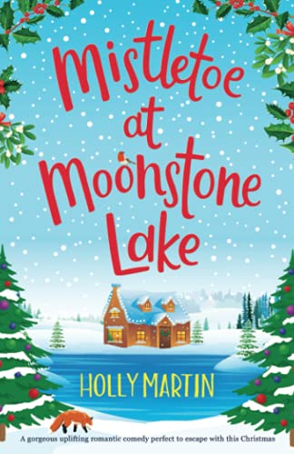 Mistletoe at Moonstone Lake: A gorgeous uplifting romantic comedy perfect to escape with this Christmas (Jewel Island) von Sunshine, Seaside & Sparkles