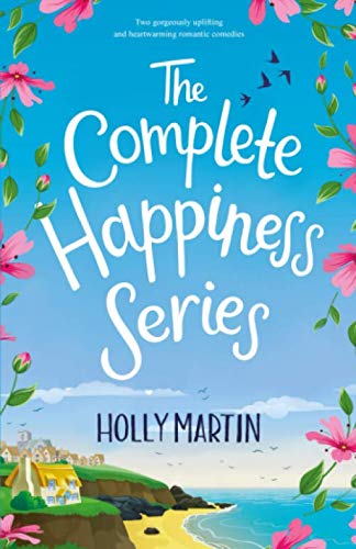 The Complete Happiness Series: Two gorgeously uplifting and heartwarming romantic comedies von Sunshine, Seaside & Sparkles