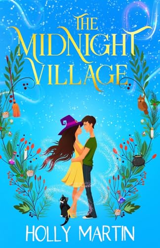 The Midnight Village: A gorgeously enchanting witchy romance that sparkles with magic and love von Sunshine, Seaside & Sparkles