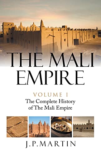 The Mali Empire: The Complete History of the Mali Empire von Trafford Publishing