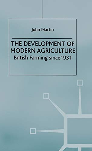 The Development of Modern Agriculture: British Farming since 1931