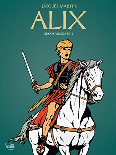 Alix Gesamtausgabe 01 Alix Gesamtausgabe 01