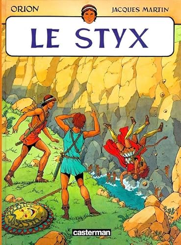 Les Aventures d'Orion : Le Styx Les Aventures d'Orion : Le Styx von CASTERMAN