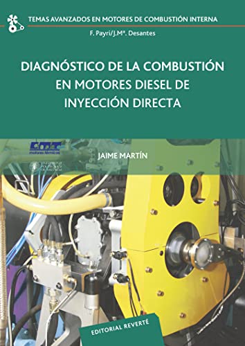 Diagnóstico de la combustión en motores Diesel de inyección directa (Temas Avanzados en Motores de Combustión Interna, Band 17)