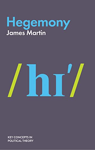 Hegemony (Key Concepts in Political Theory)
