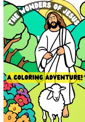 Wonders of Jesus: A Coloring Adventure: Bible Story Coloring Book for ages 6 - 12. von Independently published