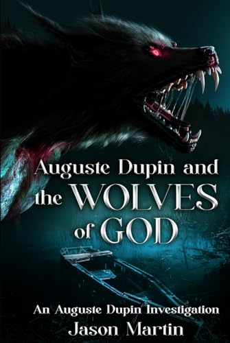 Auguste Dupin and the Wolves of God: An Auguste Dupin Investigation (Auguste Dupin Investigations, Band 2) von Amazon