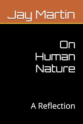 On Human Nature: A Reflection von Independently published