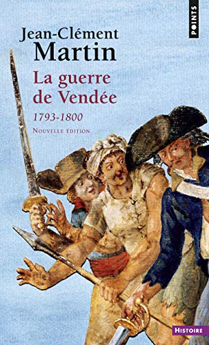 La Guerre de Vendée: (1793-1800) von Points