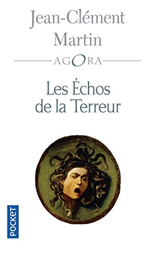 Les Echos de la Terreur: Vérités d'un mensonge d'Etat 1794-2001
