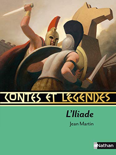 Contes et legendes: L'Iliade von NATHAN