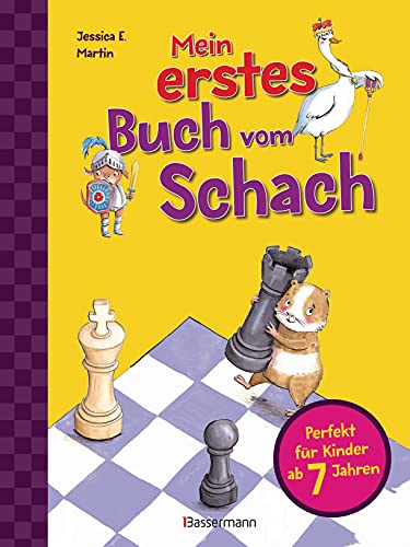 Mein erstes Buch vom Schach. Tricks und Strategien in 3 Schwierigkeitsstufen. Für Kinder ab 7 Jahren von Bassermann Verlag
