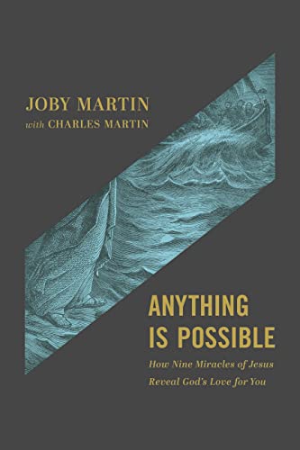 Anything Is Possible: How Nine Miracles of Jesus Reveal God’s Love for You von FaithWords