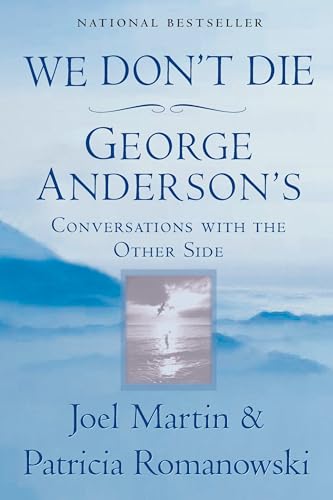 We Don't Die: George Anderson's Conversations with the Other Side von BERKLEY