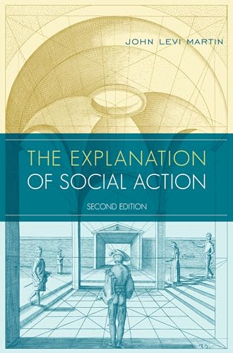 The Explanation of Social Action: With a New Preface by the Author